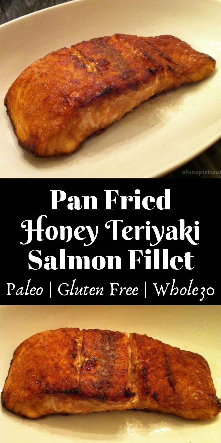 Pan Fried Honey Teriyaki Salmon Fillet • Oh Snap! Let's Eat!