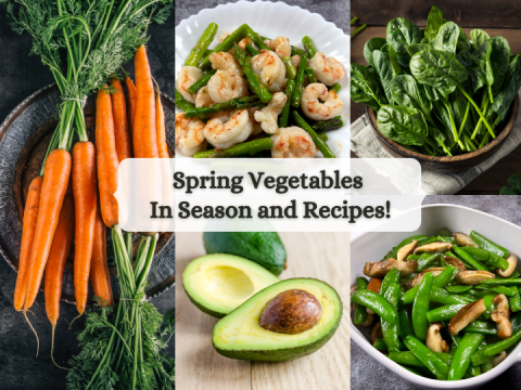Spring Vegetables In Season and Spring Recipes!