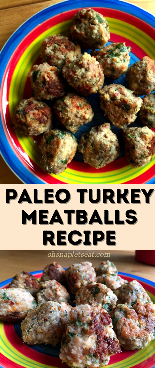 Paleo Turkey Meatballs Recipe • Oh Snap! Let's Eat!