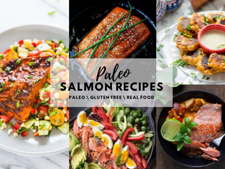 The Ultimate Paleo Salmon Recipes Round Up!