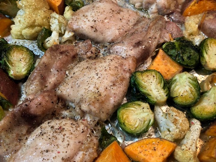 One Pan Oven Roasted Chicken and Veggies (Brussels Sprouts, Cauliflower, Sweet Potatoes)