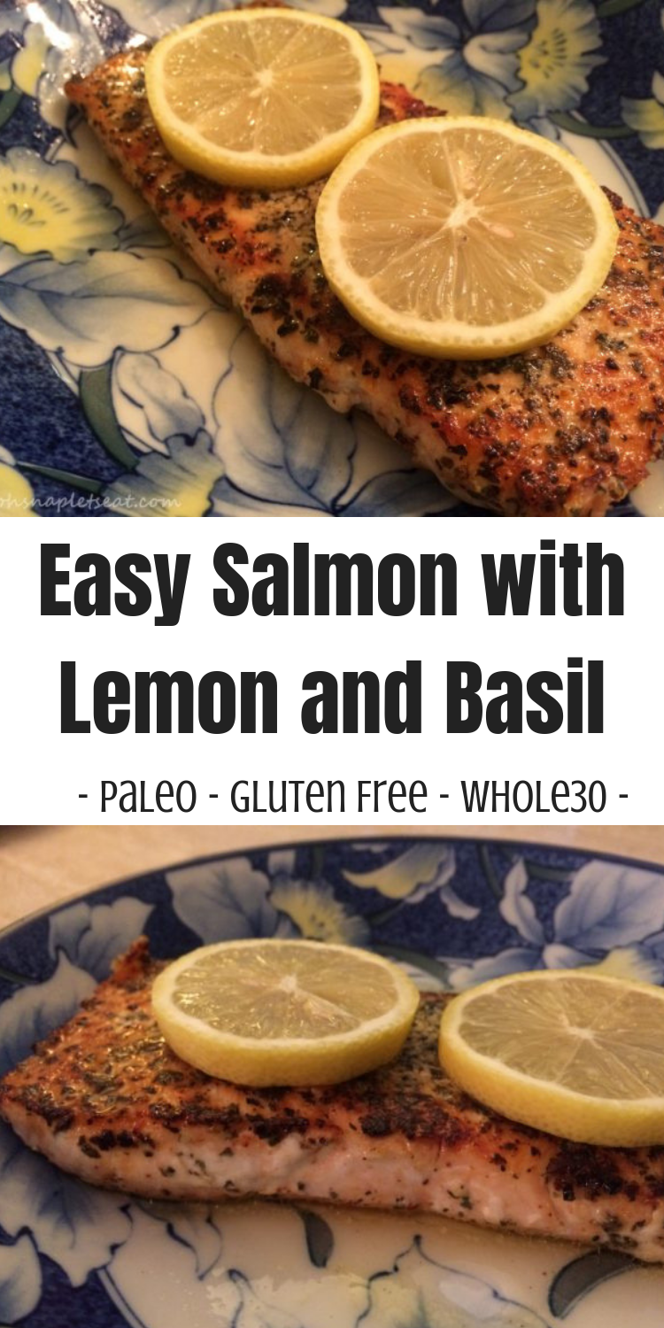 Easy Salmon with Lemon and Basil • Oh Snap! Let's Eat!