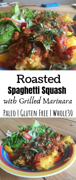 Roasted Spaghetti Squash with Grilled Marinara (Paleo, Plant-Based ...