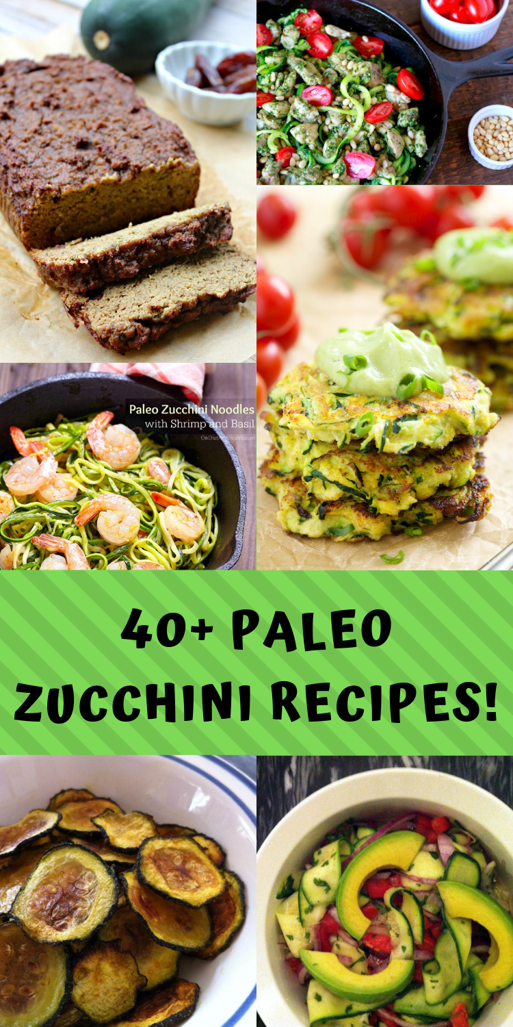 40+ Delicious Paleo Zucchini Recipes! • Oh Snap! Let's Eat!