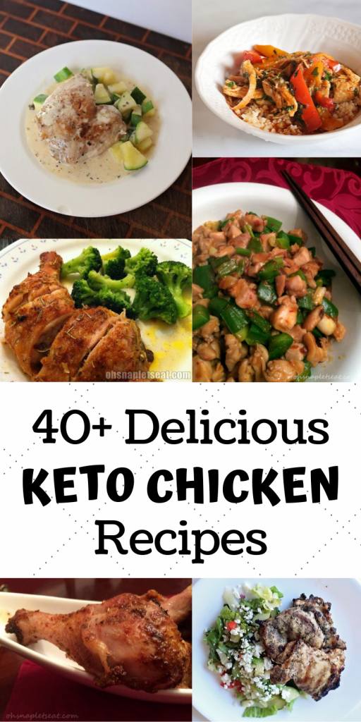 40+ Delicious Keto Chicken Recipes! • Oh Snap! Let's Eat!