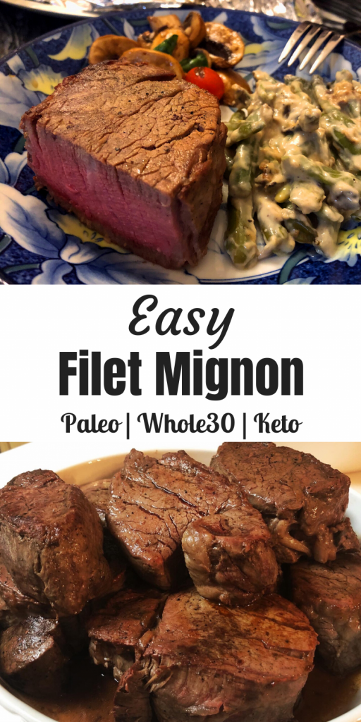 Easy Filet Mignon (Paleo, Keto) • Oh Snap! Let's Eat!