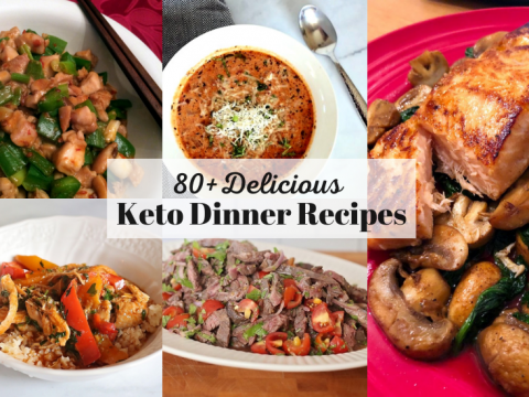 80+ Delicious Keto Dinner Recipes • Oh Snap! Let's Eat!