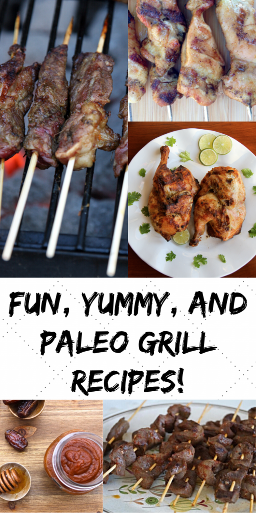 Fun, Yummy, and Paleo Grill Recipes