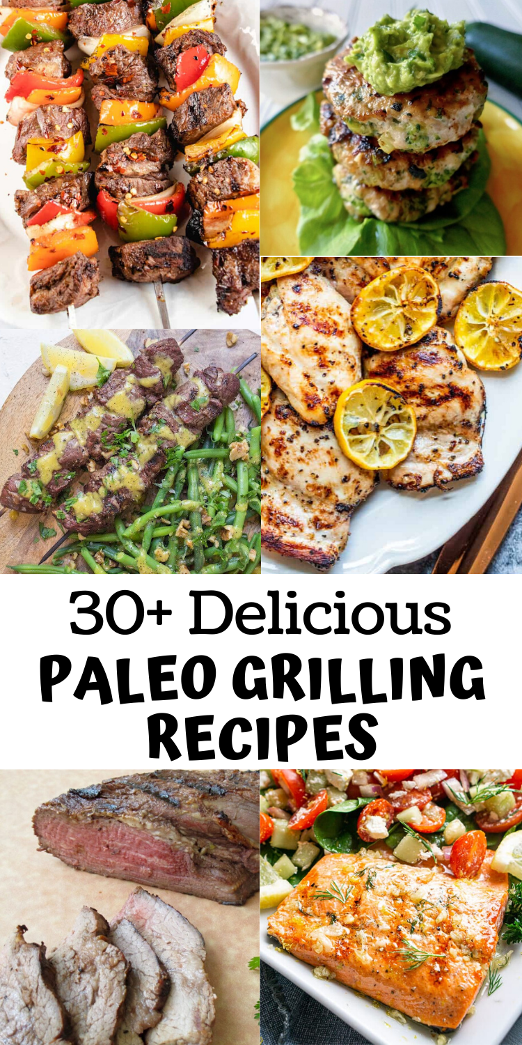 30+ Delicious Paleo Grilling Recipes (Gluten Free) • Oh Snap! Let's Eat!