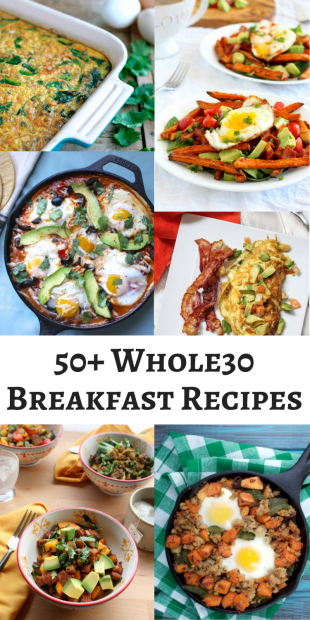 50+ Scrumptious Whole30 Breakfast Recipes • Oh Snap! Let's Eat!