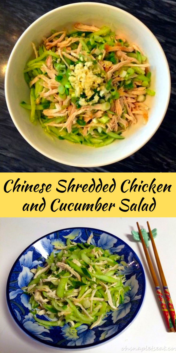 Chinese Shredded Chicken and Cucumber Salad • Oh Snap! Let's Eat!