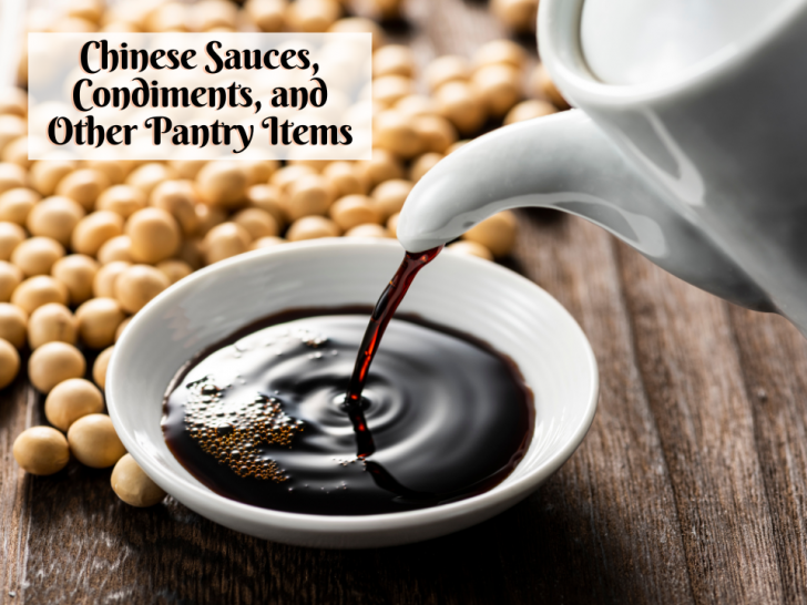 Chinese Sauces, Condiments, and Other Pantry Items