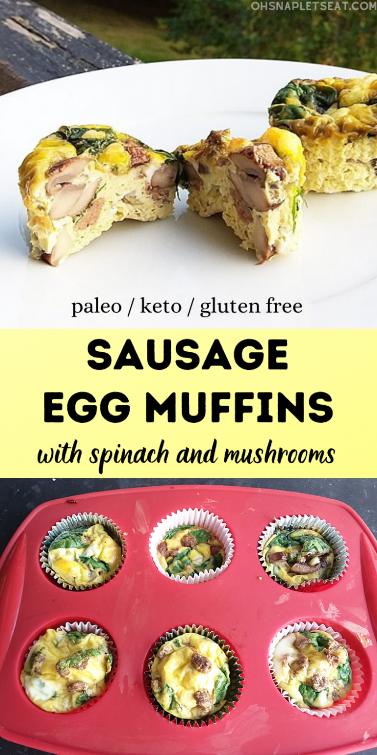 Sausage Egg Muffins (Spinach and Mushrooms) • Oh Snap! Let's Eat!